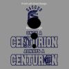 Once a Centurion Always A Centurion Thumbnail
