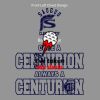 Once a Centurion Always A Centurion Thumbnail